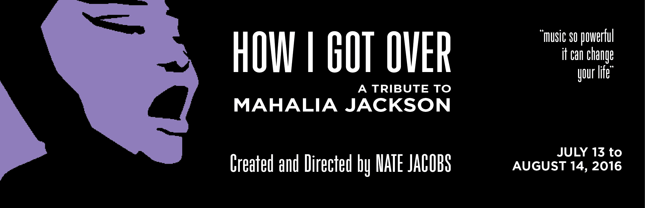 How I Got Over: A Tribute to Mahalia Jackson