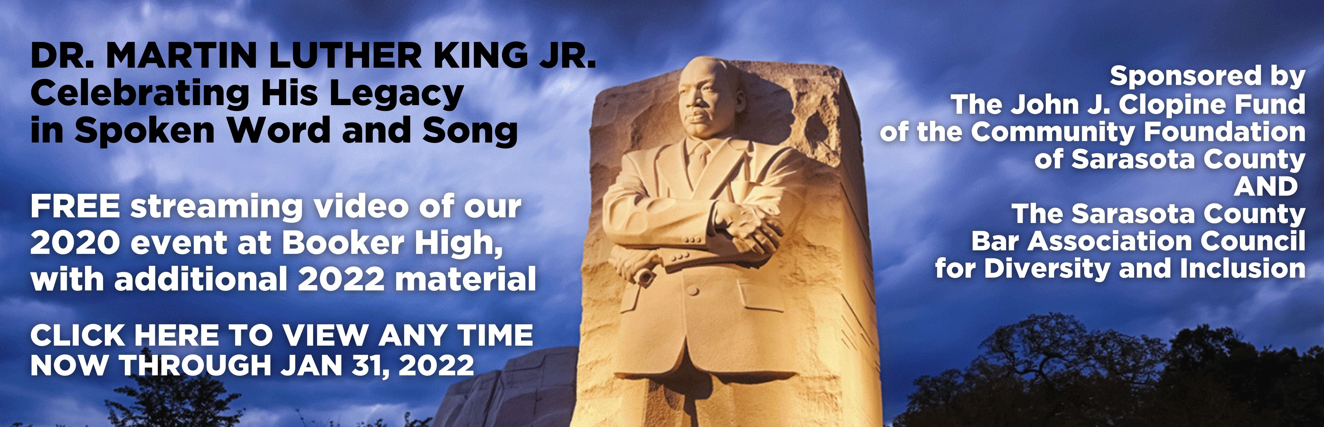 Dr. Martin Luther King Jr.; Celebrating His Legacy in Spoken Word and Song; Free Streaming Video of Our 2020 at Booker High, with Additional 2022 Material; Click Here to View Any Time Through Jan 31, 2022