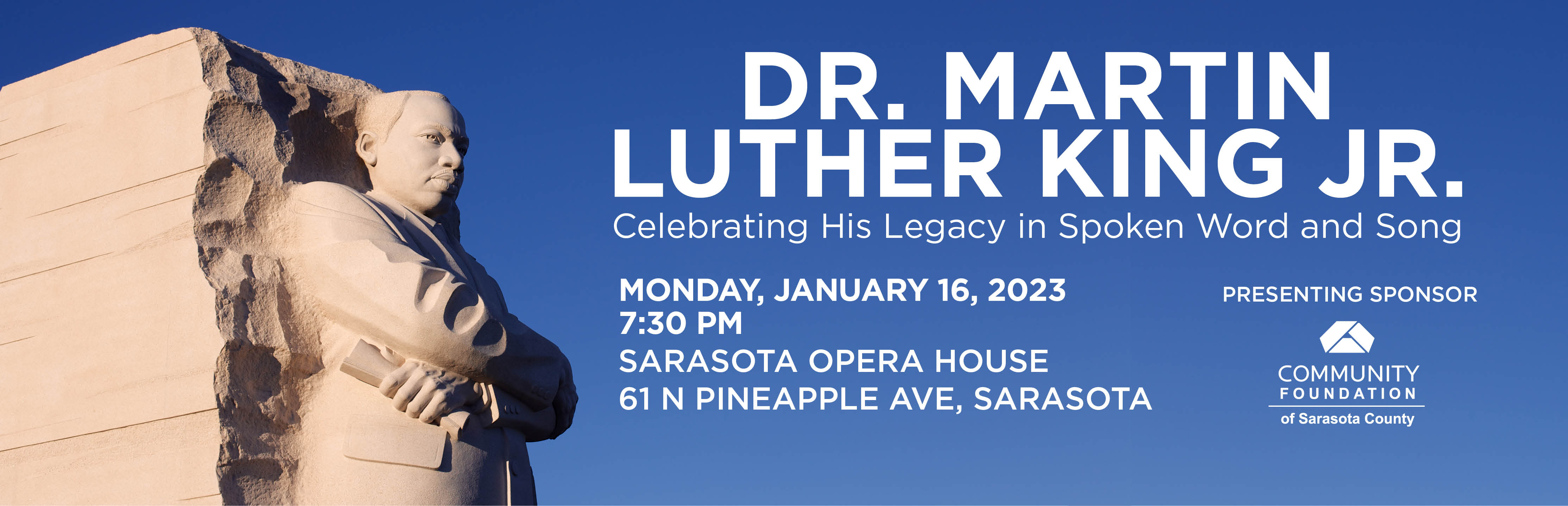 Dr. Martin Luther King Jr.: Celebrating His Legacy in Spoken Word and Song; Monday, Jan. 16. 2023 at the Sarasota Opera House