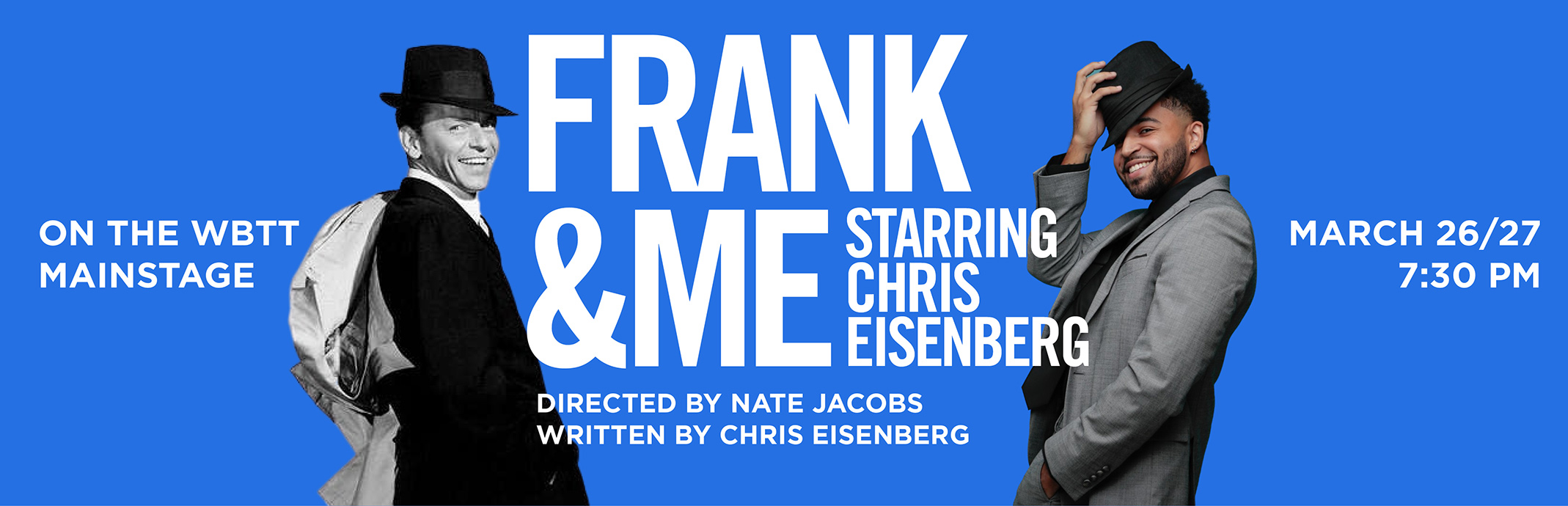 Frank and Me Starring Chris Eisenberg: March 26/27 at 7:30pm