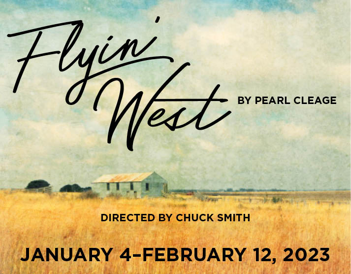 Flyin' West: Jan 4 - Feb 12, 2023