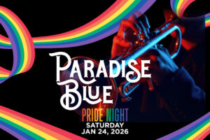 Paradise Blue Pride Night Graphic for Jan 24, 2026